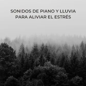 Sonidos De Piano Y Lluvia Para Aliviar El Estrés by Jazz Clásico