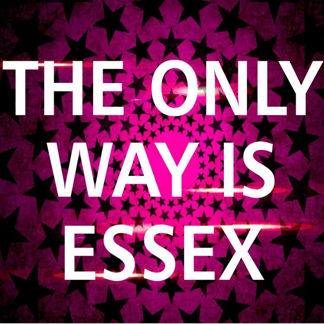 The Only Way Is Essex Theme