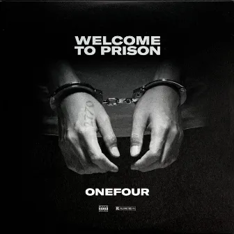 Welcome to Prison by ONEFOUR