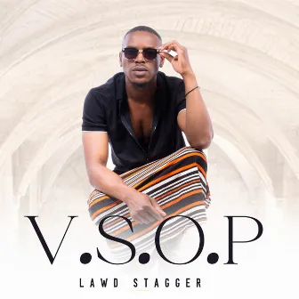 V.S.O.P by Lawd Stagger