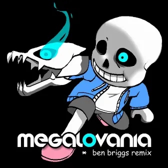 MEGALOVANIA (Ben Briggs Remix) by Ben Briggs