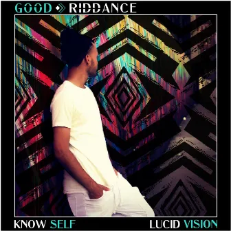 Good Riddance by Lucid Vision