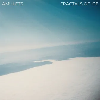 FRACTALS OF ICE by Amulets