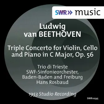 Beethoven: Triple Concerto, Op. 56 by SWR Symphonieorchester Baden-Baden und Freiburg