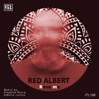 Rave Me by Red Albert