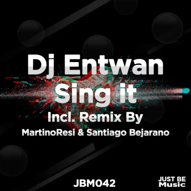 Sing it - Santiago Bejarano Remix