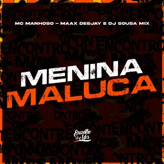 Menina Maluca by DJ SOUSA MIX