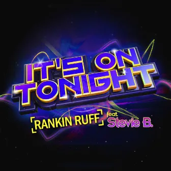 It's On Tonight (feat. Stevie B.) by Rankin Ruff