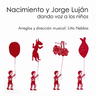 Dando Voz a los Niños by Jorge Luján