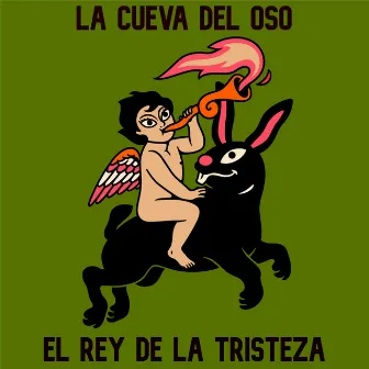 El Rey de la Tristeza by La Cueva del Oso