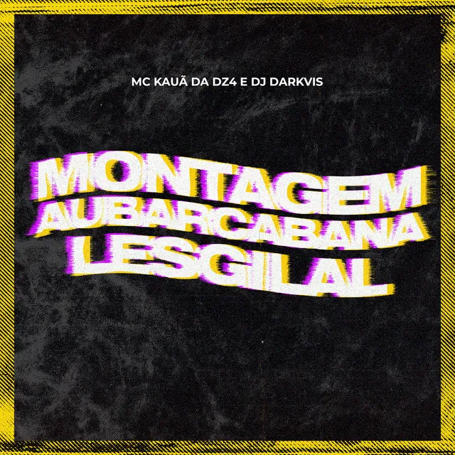 Montagem Aubarcabana Lesgilal