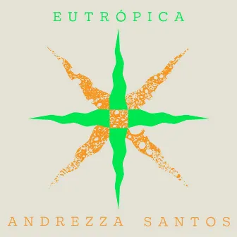 EUTRÓPICA by ANDREZZA