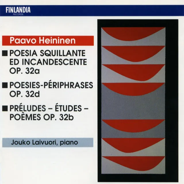 Heininen : Préludes - Études - Poèmes Op.32b : III Poèmes