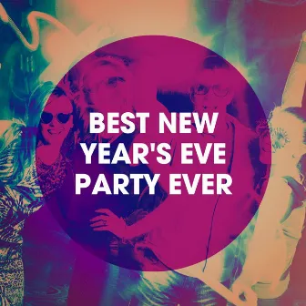 Best New Year's Eve Party Ever by New Year's Party 2016