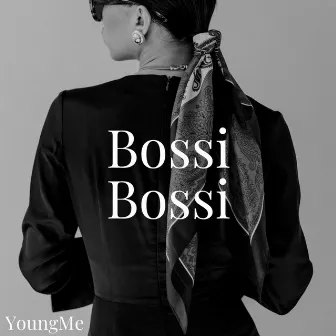 Bossi Bossi by YoungMe