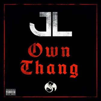 Own Thang - Single by JL