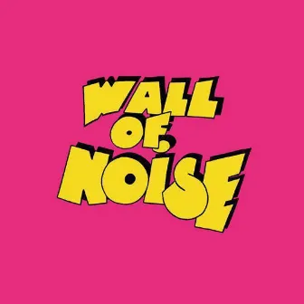 Wall Of Noise by Doctor Mix & The Remix