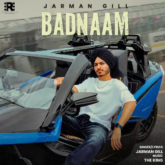 BADNAAM by Jarman Gill