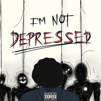 I'M NOT DEPRESSED by Reejy