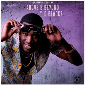 Above & Beyond by D Blackz