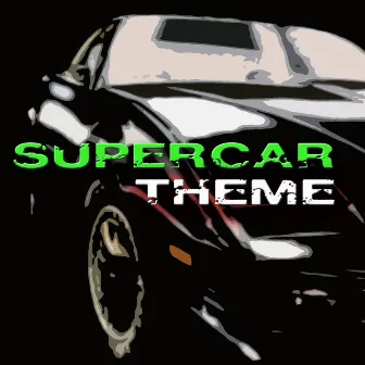 Supercar Theme (Sigla TV) by Unknown Artist