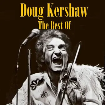 The Best Of by Doug Kershaw