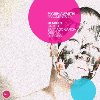 Fragments EP by Piyush Awasthi