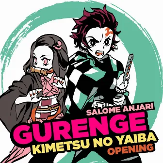 Gurenge (Kimetsu No Yaiba Opening) by Salomé Anjarí