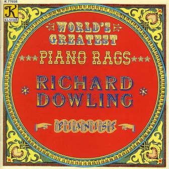 World's Greatest Piano Rags by Richard Dowling