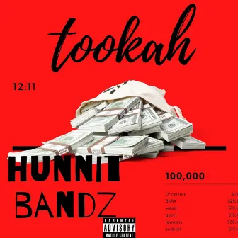 Hunnit Bandz by Tookah