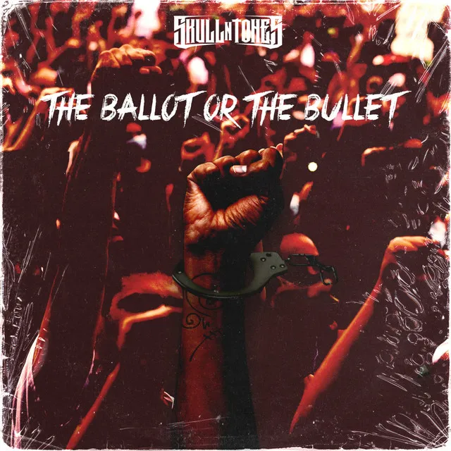 The Ballot or the Bullet