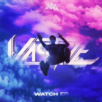 WATCH EP by Vastive