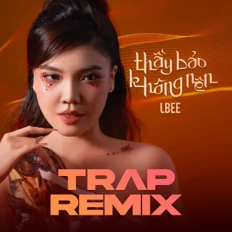 Thầy Bảo Không Nên (Trap Version) by 