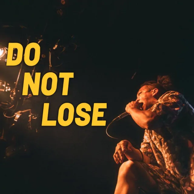 DO NOT LOSE