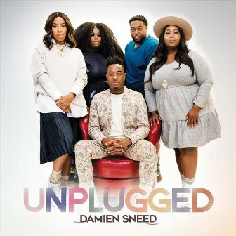 Unplugged by Damien Sneed