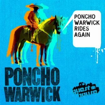 Poncho Warwick Rides Again by Poncho Warwick