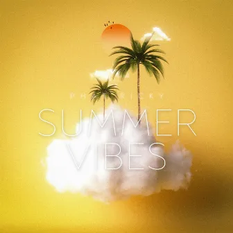 SUMMER VIBES by Phat Ricky