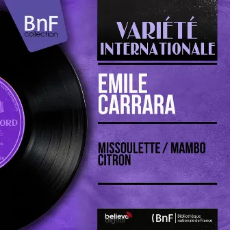 Missoulette / Mambo citron (Mono Version) by Emile Carrara