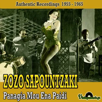 Panagia Mou Ena Paidi: Authentic Recordings 1955-1965 by Zozo Sapountzaki