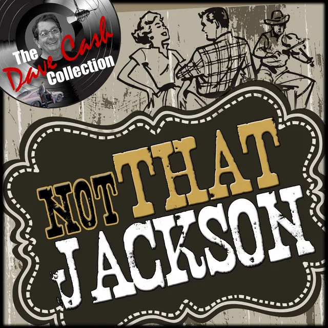 Not That Jackson (The Dave Cash Collection)