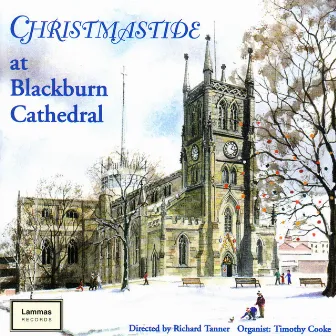 Christmastide at Blackburn Cathedral by Blackburn Cathedral Choir