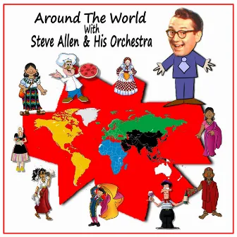 Around the World With Steve Allen and His Orchestra by Steve Allen And His Orchestra