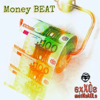 Money BEAT by exXÒs mètKakOla