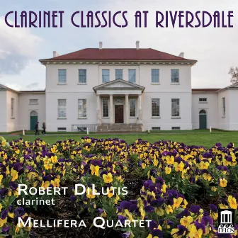 Clarinet Classics at Riversdale by Robert DiLutis