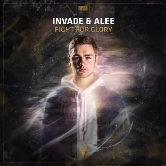 Fight For Glory by INVADE