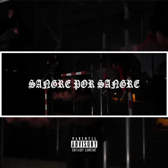 Sangre Por Sangre by Vejno