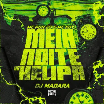 Meia Noite No Helipa by MC PDR ZS