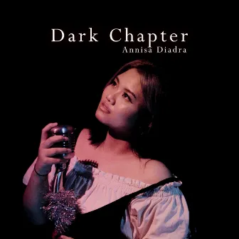 Dark Chapter by Annisa Diadra