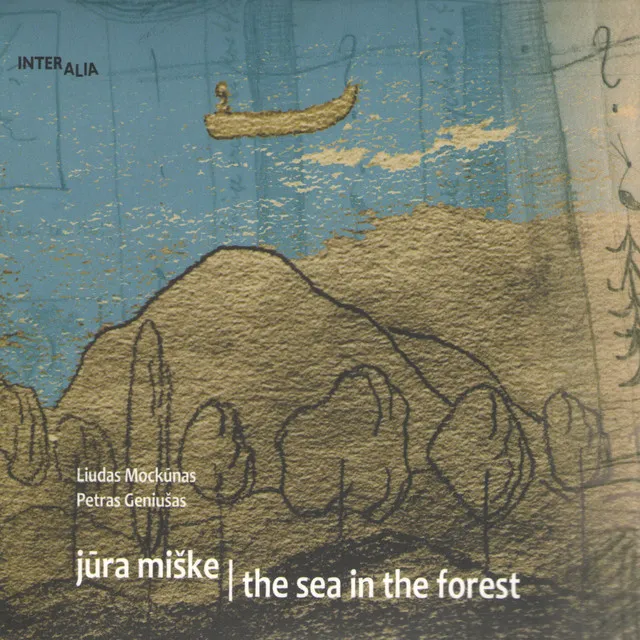 Jūra Miške / The Sea In The Forest