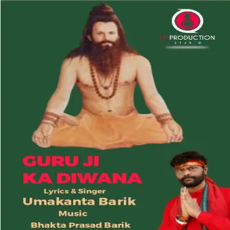 Guru Ji Ka Diwana by Umakanta Barik